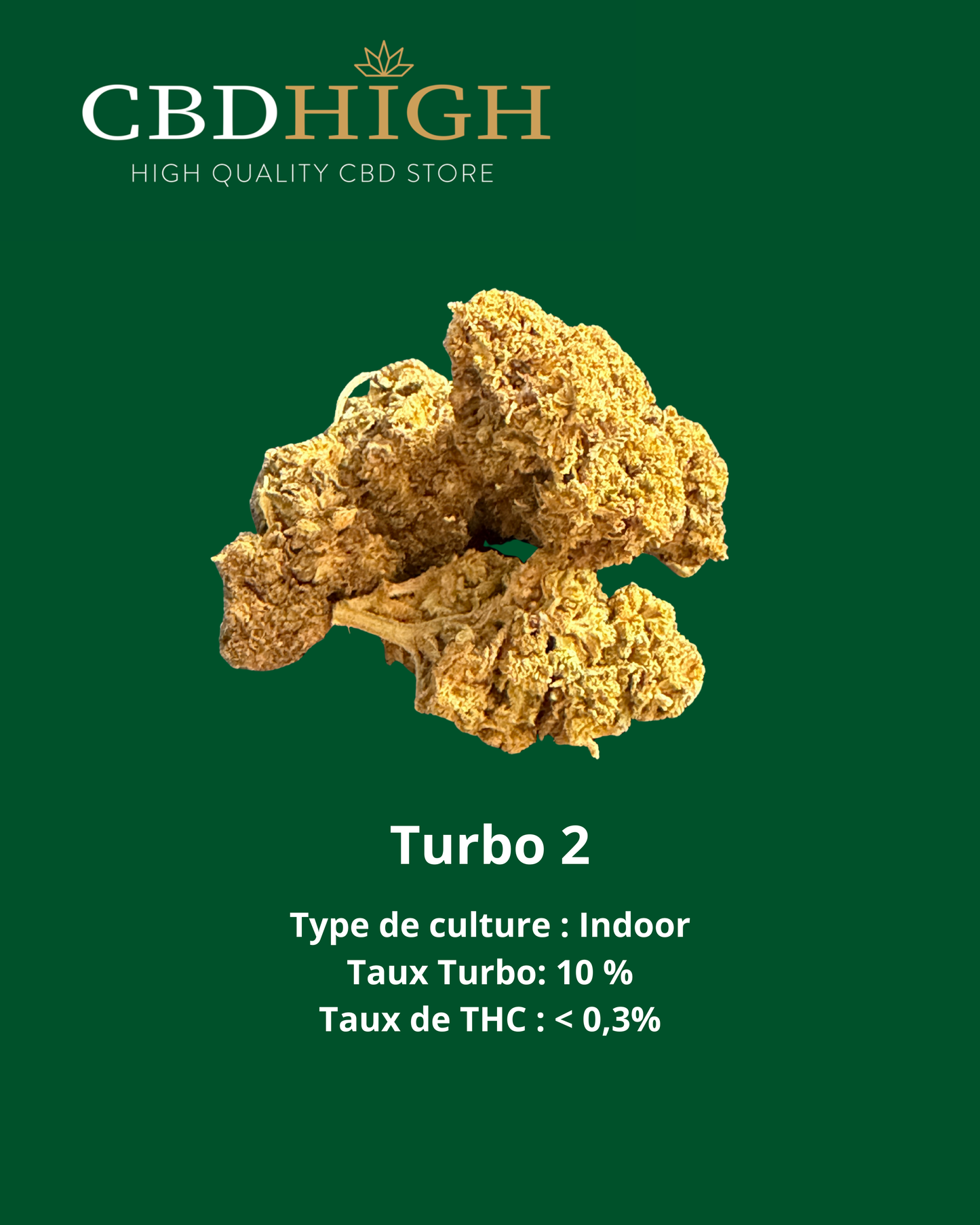 Turbo 2 - 10% (à partir de 7€ le g)